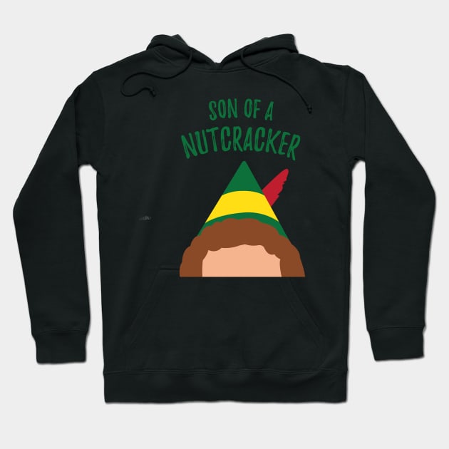 Buddy the Elf Inspired Quote Son of a Nutcracker Hoodie by Lavenderbuttons